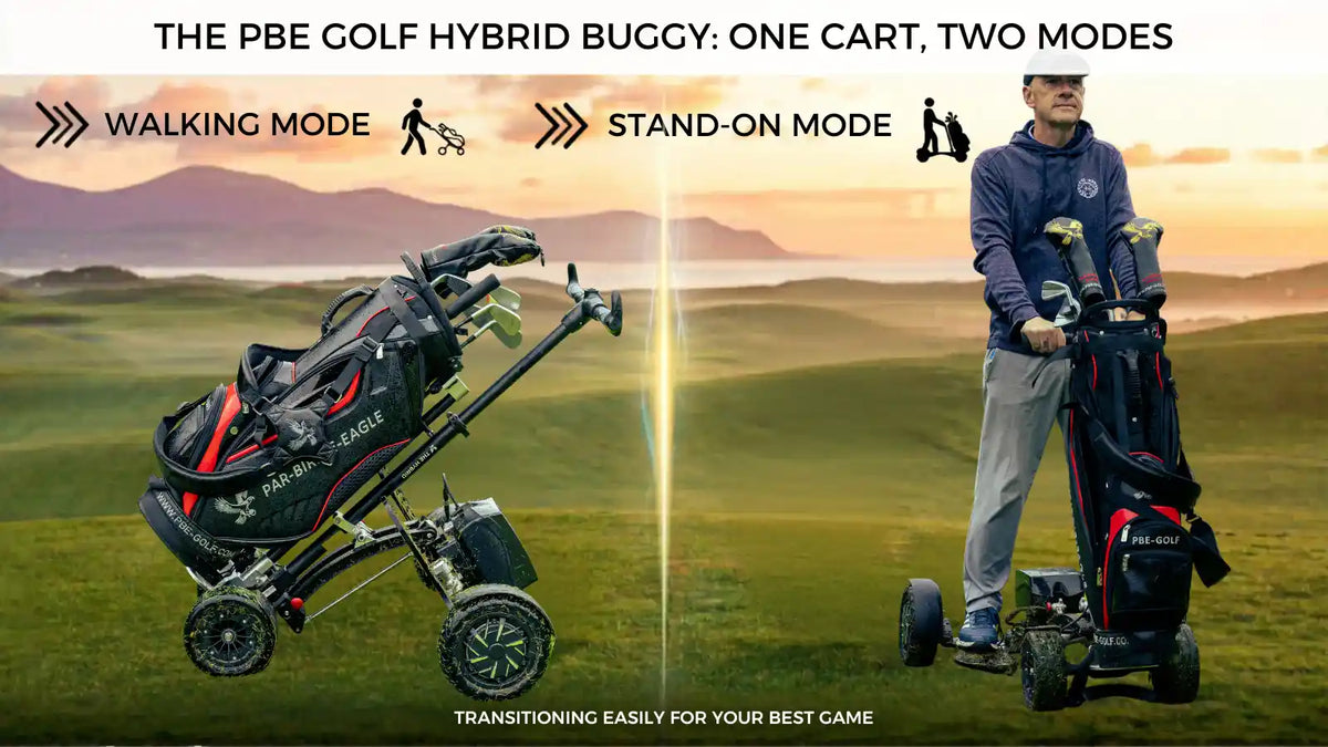 Promotional graphic for the PBE Golf Hybrid Buggy, showing the golf buggy in walking mode on the left and a man using it stand-on mode on the right, set against a golf course background with text overlays explaining the two modes.